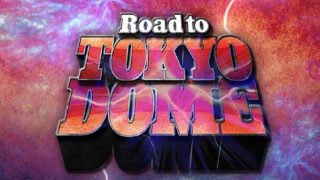 23rd Dec – Watch NJPW Road to TOKYO DOME 12/23/22