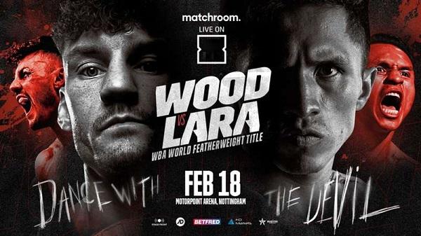 Watch Dazn Boxing Wood and Lara 2/18/23
