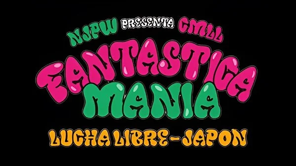 26th Feb – Watch NJPW Presents CMLL FANTASTICA MANIA 2/26/23