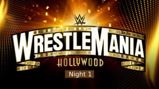 Watch WWE WrestleMania 2023 Night 1 PPV 4/1/23