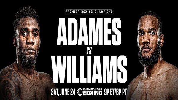 Watch Showtime Boxing Adames vs Williams 6/24/23 - Watch Wrestling