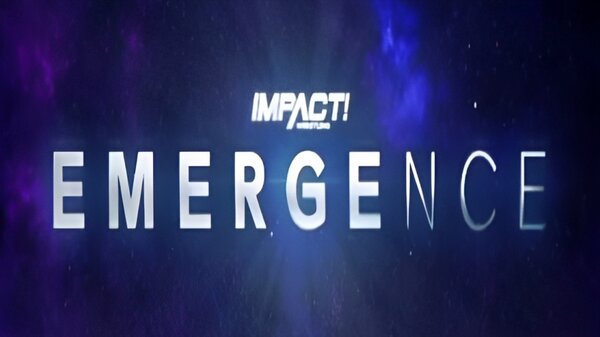 Watch Impact Wrestling Emergence Night 1 8/18/20